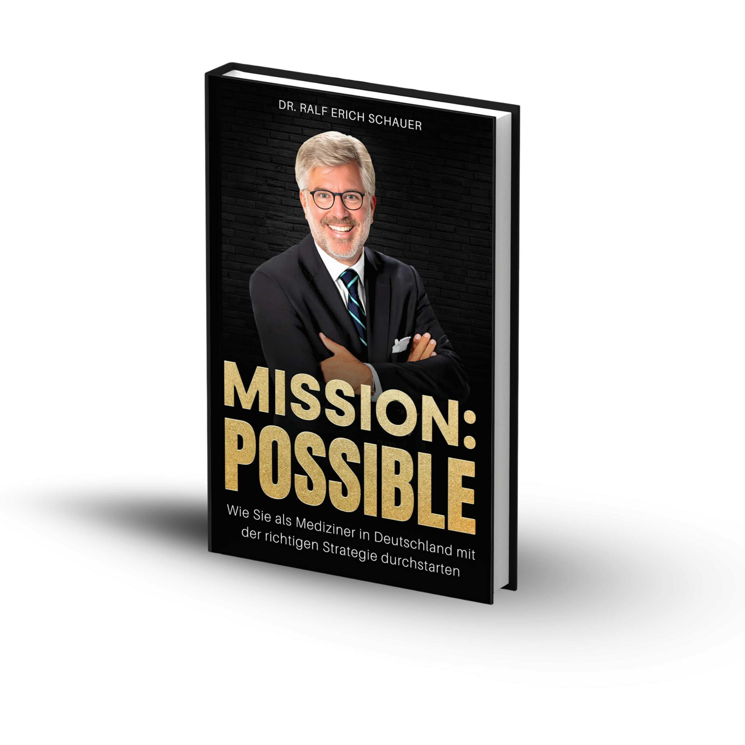 Mission:Possible Buch von Dr. Ralf Schauer